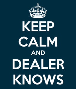 keep-calm-and-dealer-knows