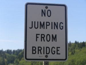no jumping from bridge