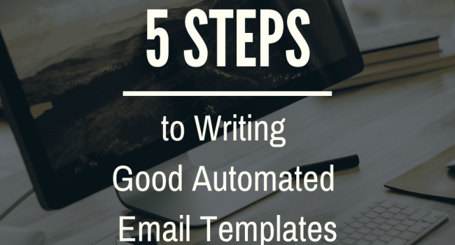 5 steps to writing good automated email templates