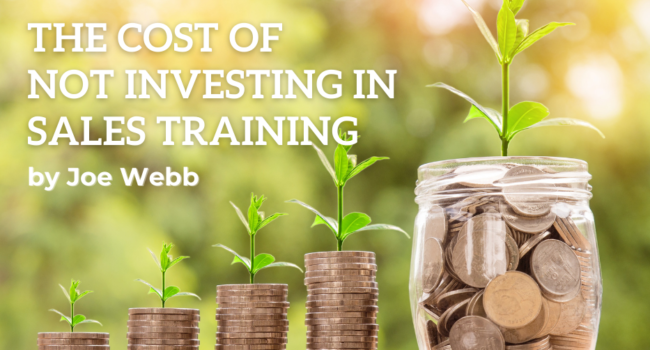 Cost of Not Investing in Sales Training