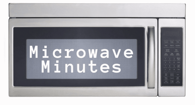 Microwave Minutes